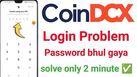 coindcx invalid pin problem | coindcx login password forgot | coindcx login problem