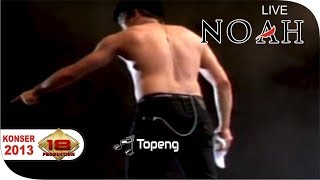 NOAH - TOPENG (Live Konser) at Sidoarjo, 06 Februari 2013
