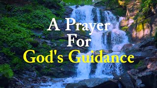 A Prayer for God's Guidance || GR