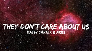 Matty Carter + Ariel - They Don't Care About Us (Lyrics) (QHD) Resimi