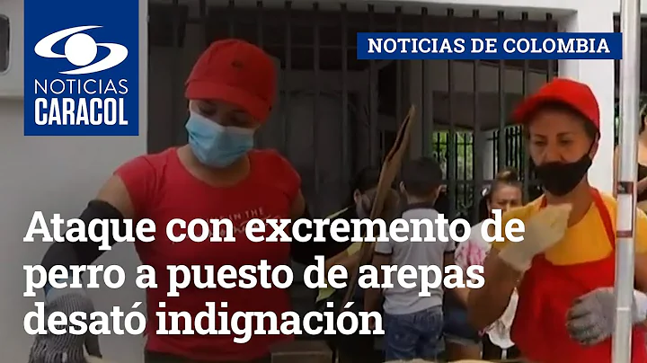 Ataque con excremento de perro a puesto de arepas ...