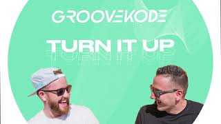 PN0028: Groovekode - Turn It Up