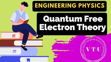 #VTU #EngineeringPHYSICS  II Quantum free electron theory