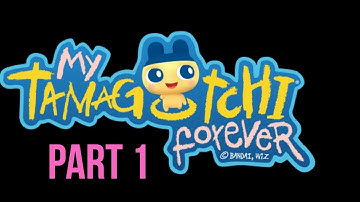 My Tamagotchi Forever | Gameplay | Walkthrough | Part 1