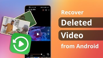 [2 Ways] How to Recover Deleted Videos from Android without Root 2022