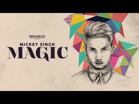 Yarri Yeah (Official Audio) | Mickey Singh ft. Nani | Magic EP | TreeHouseVHT | Latest Punjabi Song