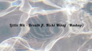 Little Mix - Breathe ft. Nicki Minaj (Official Lyrics Video)