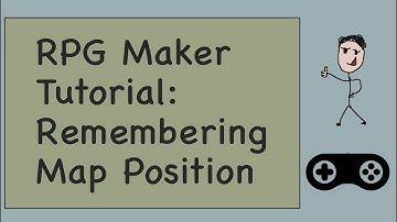 RPG Maker Tutorial - Remembering Map Position (In Code)