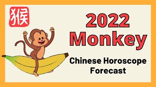 🐒2022 Monkey | Chinese Horoscope Forecast | Chinese Astrology | Wealth, Career, Health & Love