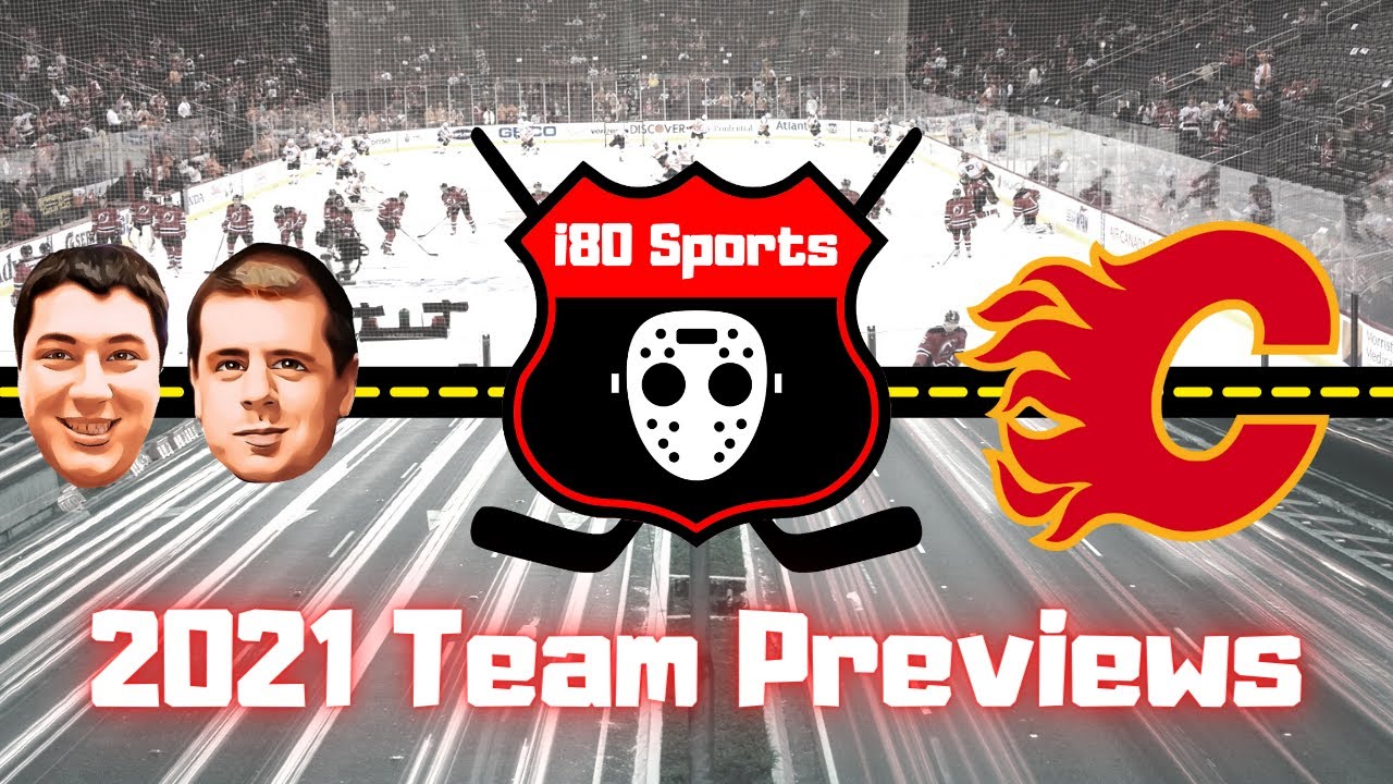 NHL - Calgary Flames 2021/2022 Team Preview