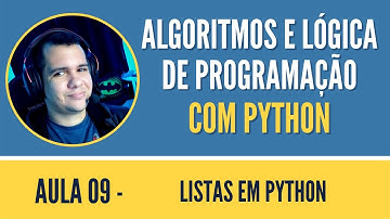 Aula 09 - Estrutura - Listas em Python