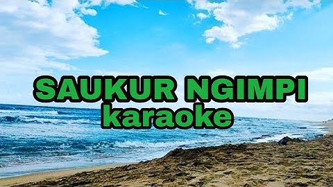Saukur ngimpi karaoke tanpa vokal