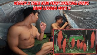 SATU KAMPUNG BAWA MAYIT JAM 1 MALAM~CAMPING INI JADI HORROR