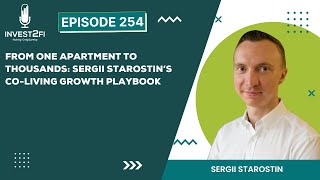 From One Apartment to Thousands: Sergii Starostin’s Co-Living Growth Playbook