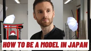 HOW TO WORK AS A MODEL AND ACTOR IN TOKYO - JAPAN (2022)