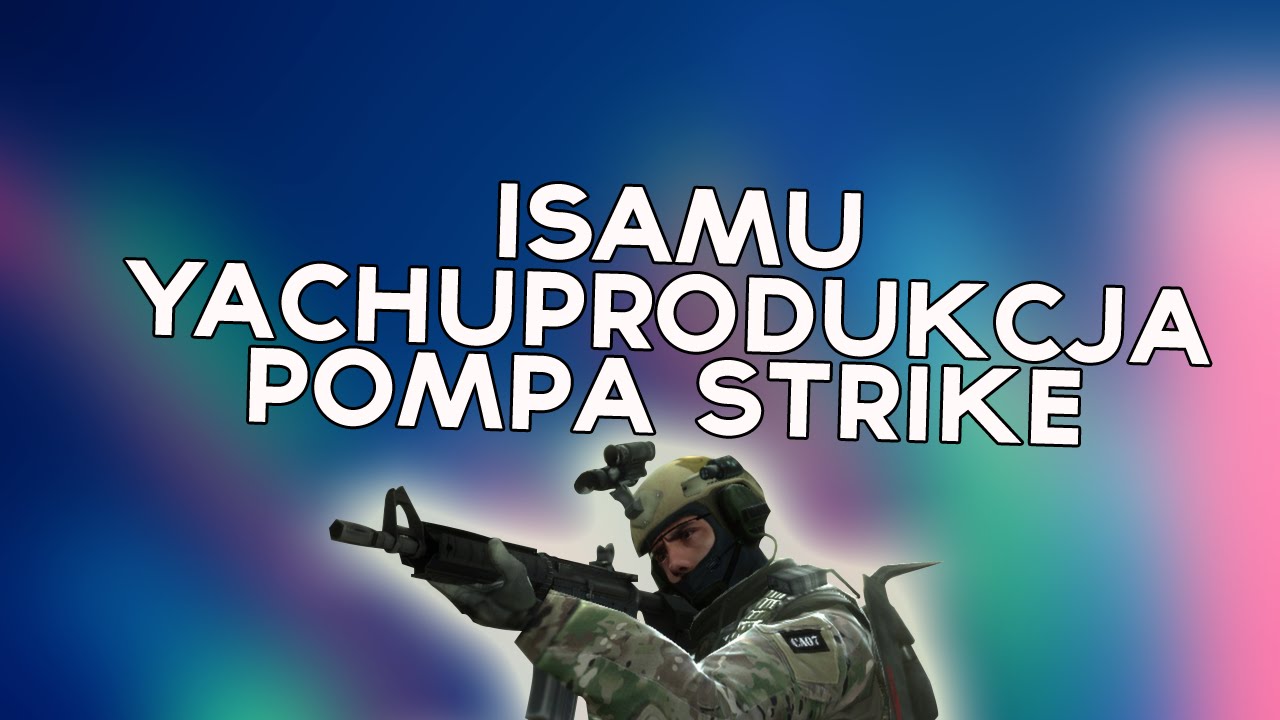 yachostry ft. Isamu - Pompa Strike