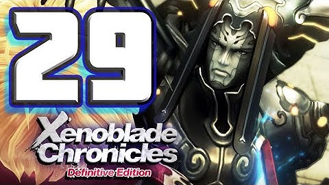 Xenoblade Chronicles Definitive Edition Walkthrough Part 29 Egil
