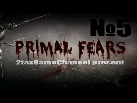 Primal Fears Прохождение №5