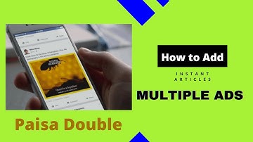 How to add Multiple Ads in Facebook Instant Articles