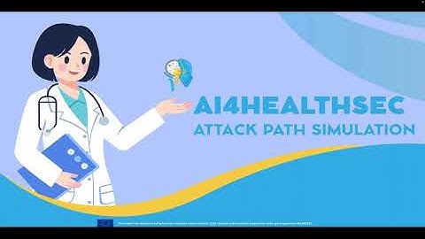 AI4HEALTHSEC Attack Path Simulation