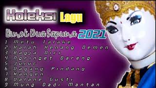 Download Koleksi Lagu Burok Dua Saputra 2021 Video MP3 Koleksi Lagu Burok Dua Saputra 2021