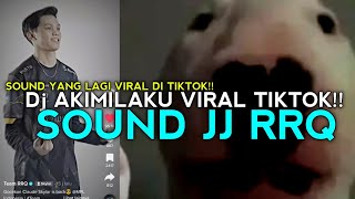 DJ AKIMILAKU VIRAL DI TIKTOK RIZKI SZ!!!!!!!