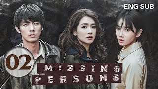 [ENG SUB] Missing Persons 02 (Chen Xiaoyun, Liu Chang) | The Other Side Of The World