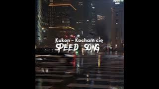 Kukon - Kocham cię (speed song)