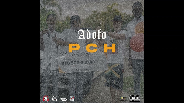 Adofo - PCH (Official Audio)