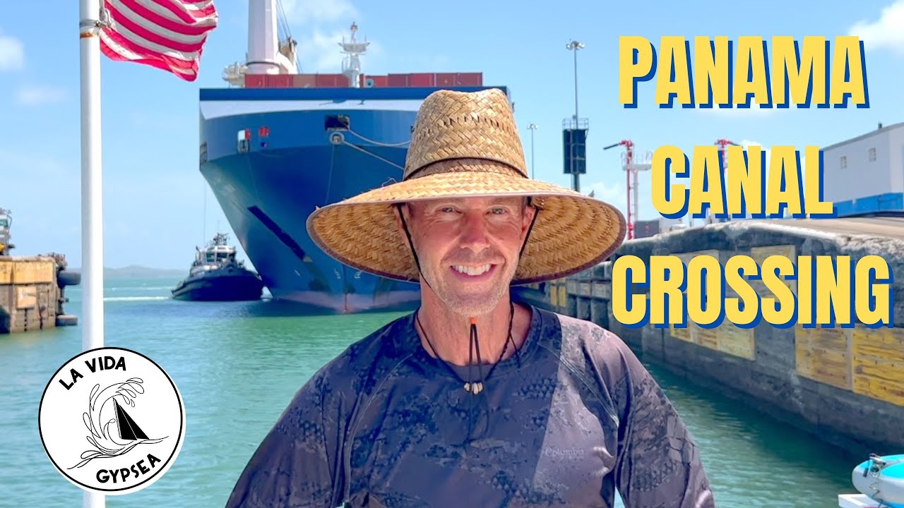 Transiting the PANAMA CANAL on our Sailing Catamaran