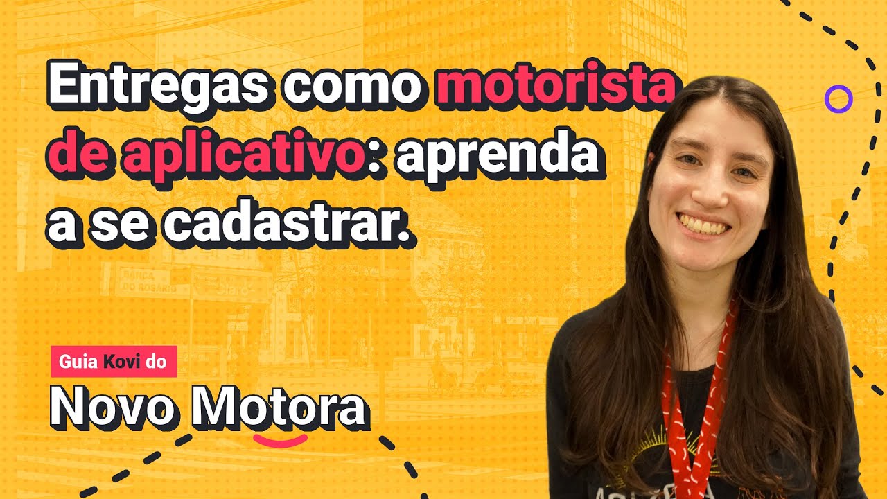 ENTREGAS COMO MOTORISTA DE APP aprenda a se cadastrar na