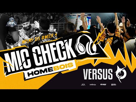 MIC CHECK REGULAR SEASON MPL MY SEASON 13 WEEK 4 DAY 3 : HOMEBOIS VS TODAK