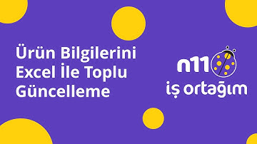 Ürün Bilgilerini Excel İle Toplu Güncelleme