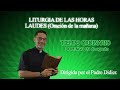 Laudes. Oración de la mañana. Domingo 9 de agosto. Padre Didier.