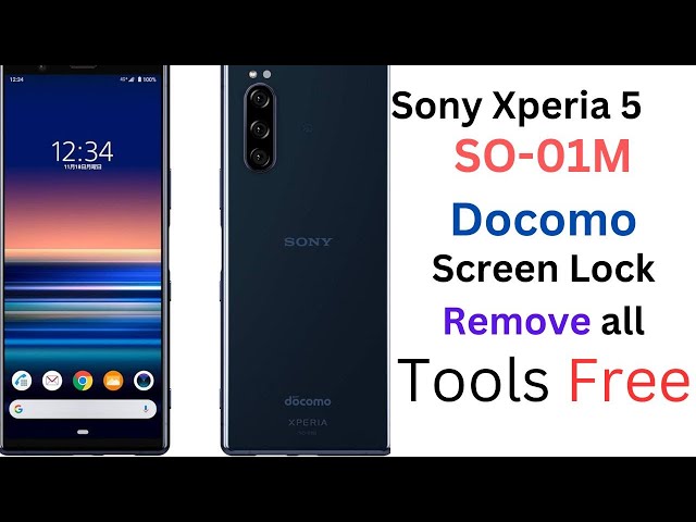 Sony Xperia 5 SO-01M Docomo Screen Lock Remove all Tools Link in