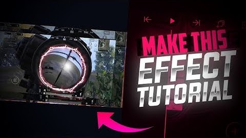 MAKE THIS AWESOME SCOPE EFFECT ON ANDROID ⚡❤️