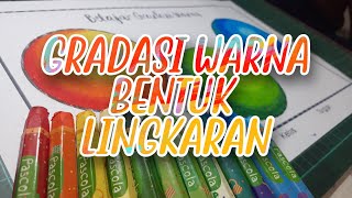 BELAJAR GRADASI WARNA BENTUK LINGKARAN 🔥