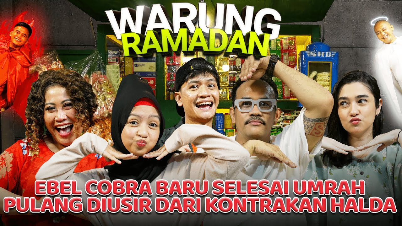 EBEL COBRA PULANG UMRAH TAPI BIKIN DOSA LAGI.. HALDA KETAWAIN DOANG