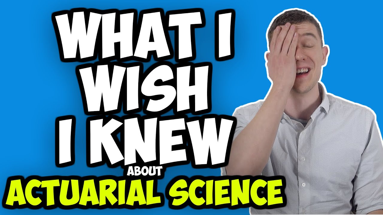 10-things-i-wish-i-knew-before-becoming-an-actuarial-science-major-actuary-major-youtube