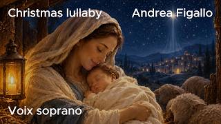 Christmas Lullaby - Andrea Figallo - Soprano