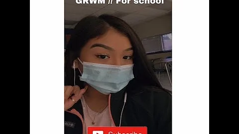 GRWM// For school