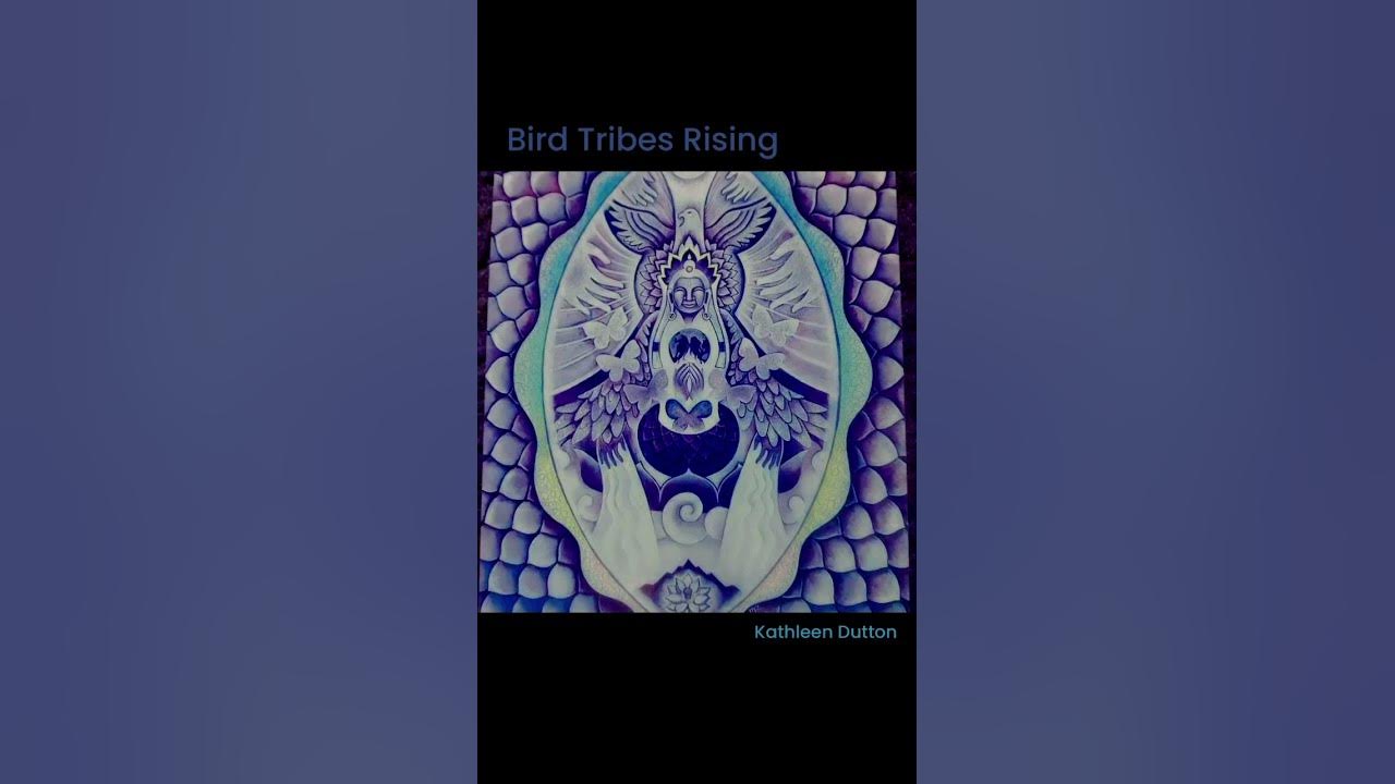 Bird Tribes are rising  @DeyaDova Art by #kathleenduttonartist