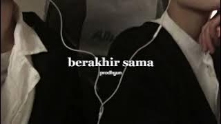 berakhir sama - eclat story & kaleb j (sped up)