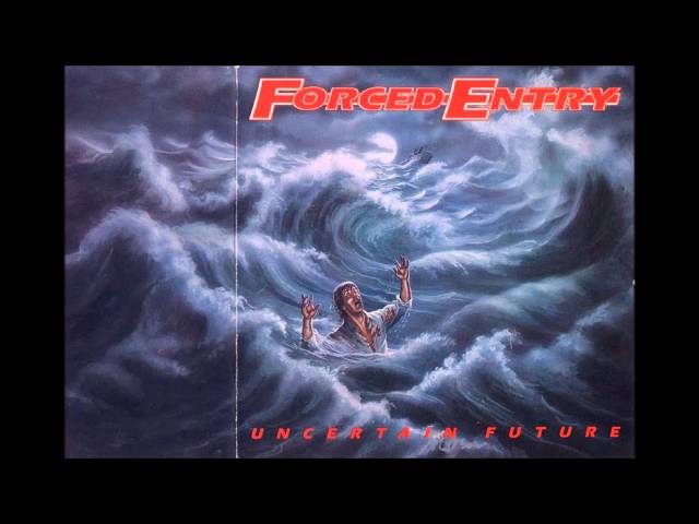 Forced Entry - Uncertain Future (Full Album) class=