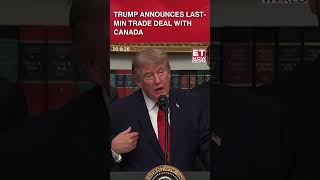 Trump Says US And Canada Reached Deal To Delay US Tariffs On Canadian Imports #shorts #us #canada
