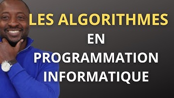 Algorithme | Les Algorithmes en Programmation Informatique