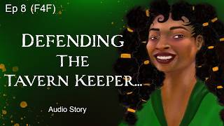 The Orc and Tavern Keeper PART 8 - She cleans you up after poor decisions...