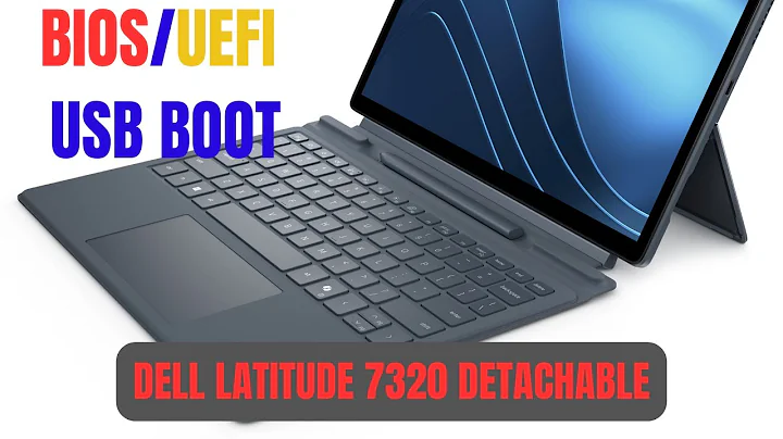 How to Get Into BIOS and Enable USB Boot for Dell Latitude 7320 Detachable Laptop