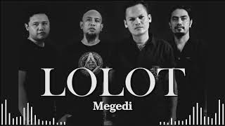 Lolot - Megedi (Lyrics Video)