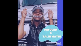 Unfolded X Talib Matin